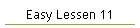 Easy Lessen 11